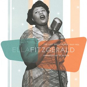 Ella Fitzgerald – The Last Decca Years 1949-1954【44.1kHz／16bit】法国区-OppsUpro音乐帝国