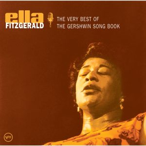 Ella Fitzgerald – The Very Best Of The Gershwin Song Book【44.1kHz／16bit】法国区-OppsUpro音乐帝国