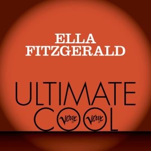 Ella Fitzgerald – Ella Fitzgerald： Verve Ultimate Cool【44.1kHz／16bit】法国区-OppsUpro音乐帝国