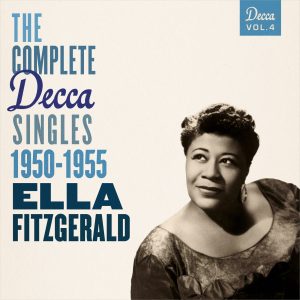 Ella Fitzgerald – The Complete Decca Singles Vol. 4： 1950-1955【44.1kHz／16bit】法国区-OppsUpro音乐帝国