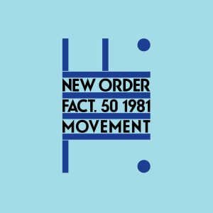 New Order – Movement (2015 Remaster)【44.1kHz／16bit】美国区-OppsUpro音乐帝国