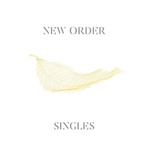 New Order – Singles (2016 Remaster)【44.1kHz／16bit】美国区-OppsUpro音乐帝国