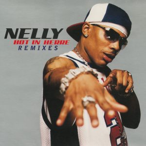 Nelly – Hot In Herre (Remixes)Ⓔ【44.1kHz／16bit】英国区-OppsUpro音乐帝国
