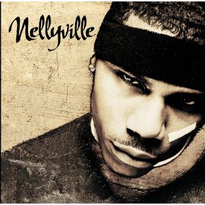 Nelly – Nellyville【44.1kHz／16bit】英国区-OppsUpro音乐帝国