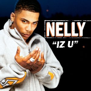 Nelly – Iz UⒺ【44.1kHz／16bit】英国区-OppsUpro音乐帝国