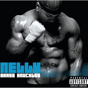 Nelly – Brass Knuckles (UK iTunes Exclusive Edition)Ⓔ【44.1kHz／16bit】英国区-OppsUpro音乐帝国