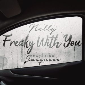Nelly – Freaky with You【44.1kHz／16bit】英国区-OppsUpro音乐帝国