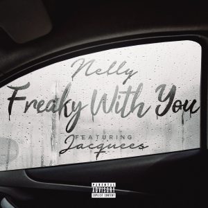 Nelly – Freaky with YouⒺ【44.1kHz／16bit】英国区-OppsUpro音乐帝国