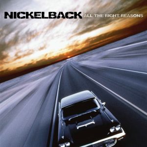 Nickelback – All the Right Reasons【44.1kHz／16bit】意大利区-OppsUpro音乐帝国