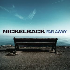 Nickelback – Far Away – Single【44.1kHz／16bit】意大利区-OppsUpro音乐帝国