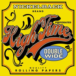 Nickelback – High Time【44.1kHz／16bit】意大利区-OppsUpro音乐帝国