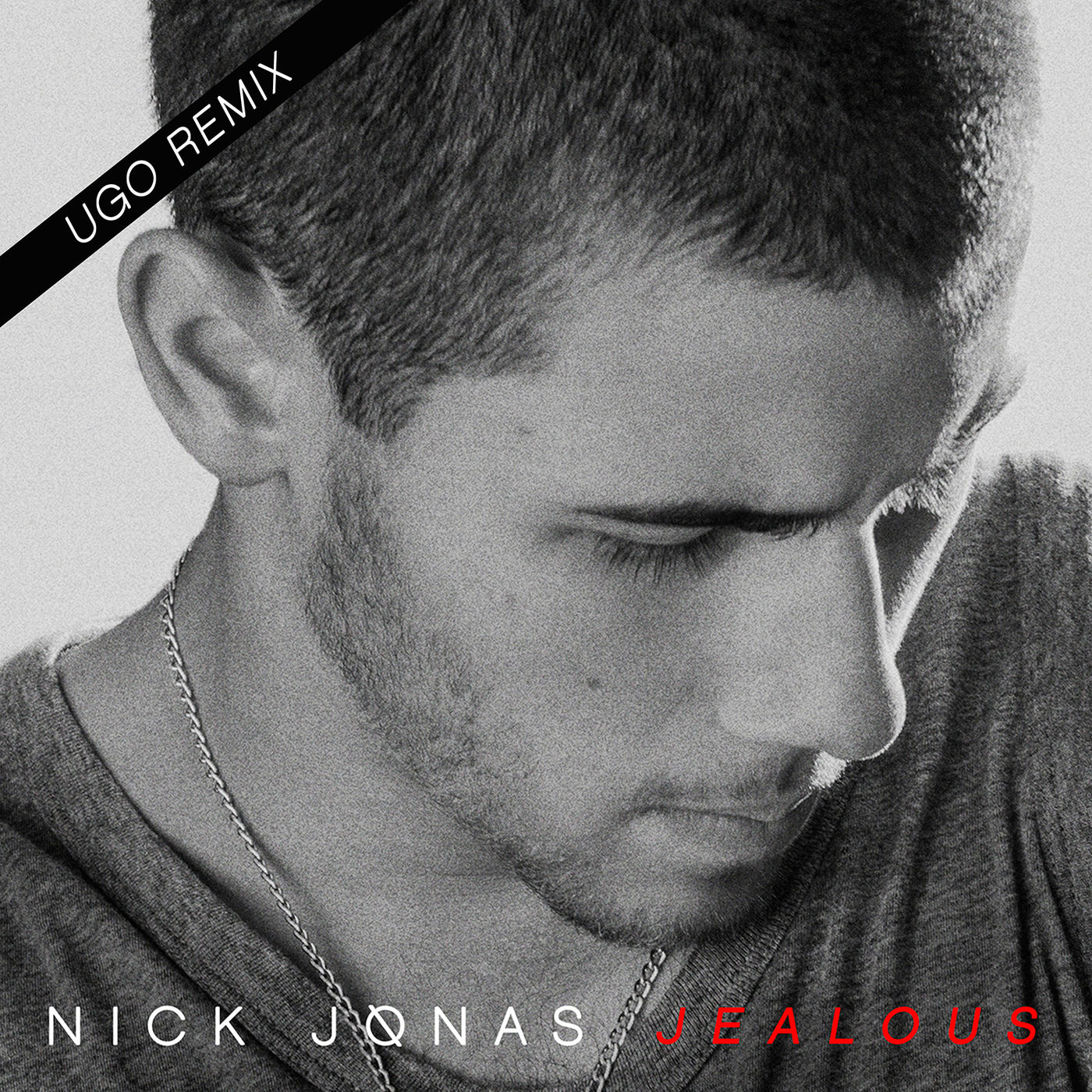 Nick Jonas – Jealous (Ugo Remix)【44.1kHz／16bit】美国区-OppsUpro音乐帝国