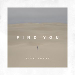Nick Jonas – Find You【44.1kHz／16bit】美国区-OppsUpro音乐帝国