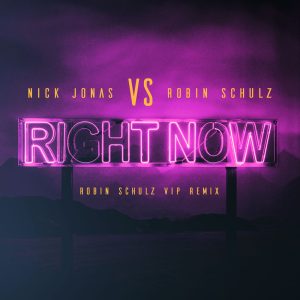 Nick Jonas – Right Now (Robin Schulz VIP Remix)【44.1kHz／16bit】美国区-OppsUpro音乐帝国