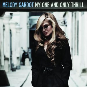 Melody Gardot – My One And Only Thrill (Special Edition)【44.1kHz／16bit】爱尔兰区-OppsUpro音乐帝国