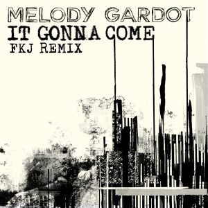 Melody Gardot – It Gonna Come (FKJ Remix)【44.1kHz／24bit】爱尔兰区-OppsUpro音乐帝国