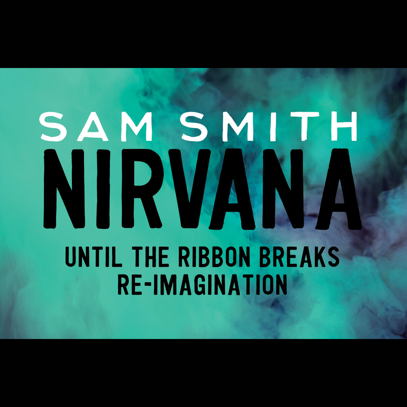 Sam Smith – Nirvana (Until The Ribbon Breaks Re-Imagination)【44.1kHz／16bit】英国区-OppsUpro音乐帝国