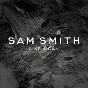 Sam Smith – Like I Can【44.1kHz／16bit】0060254711009英国区-OppsUpro音乐帝国