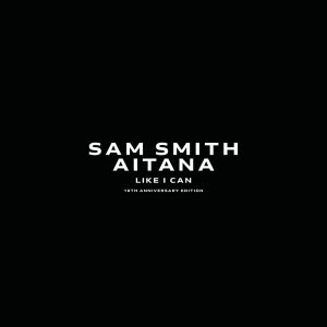 Sam Smith – Like I Can【44.1kHz／16bit】英国区-OppsUpro音乐帝国