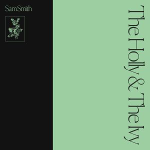 Sam Smith – The Holly ＆ The Ivy【44.1kHz／24bit】英国区-OppsUpro音乐帝国