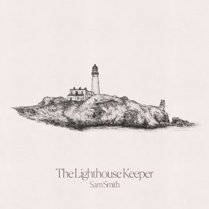 Sam Smith – The Lighthouse Keeper【96kHz／24bit】英国区-OppsUpro音乐帝国