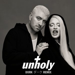 Sam Smith – Unholy (Dxrk ダークRemix)【44.1kHz／16bit】英国区-OppsUpro音乐帝国