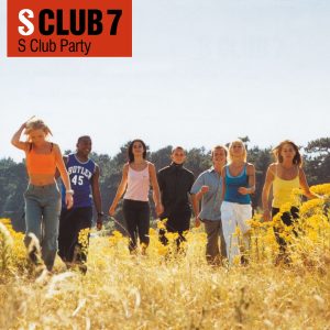 S Club – S Club Party【44.1kHz／16bit】澳大利亚区-OppsUpro音乐帝国