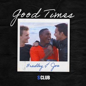 S Club – Good Times (Bradley ＆ Jon)【44.1kHz／16bit】澳大利亚区-OppsUpro音乐帝国