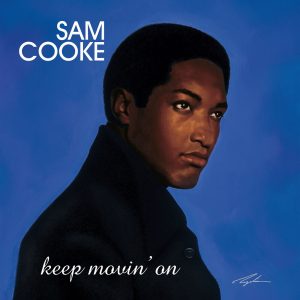 Sam Cooke – Keep Movin＇ On【88.2kHz／24bit】法国区-OppsUpro音乐帝国