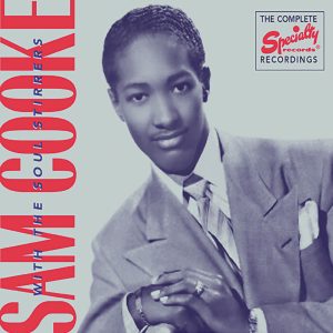 Sam Cooke – The Complete Specialty Recordings【44.1kHz／16bit】爱尔兰区-OppsUpro音乐帝国