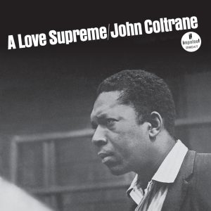 John Coltrane – A Love Supreme (DSD)【2.8MHz／1bit】-OppsUpro音乐帝国