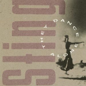 Sting – They Dance Alone【44.1kHz／16bit】德国区-OppsUpro音乐帝国