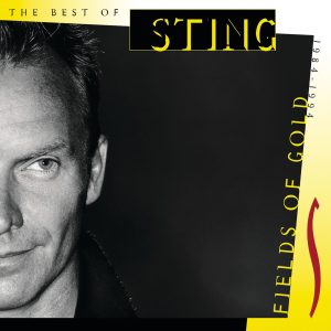 Sting – Fields Of Gold – The Best Of Sting 1984 – 1994【44.1kHz／16bit】德国区-OppsUpro音乐帝国