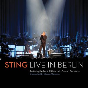 Sting – Live In Berlin (Live In Berlin／2010)【44.1kHz／16bit】德国区-OppsUpro音乐帝国