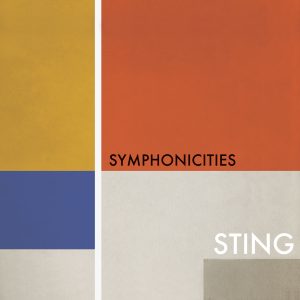 Sting – Symphonicities (Bonus Track Version)【44.1kHz／16bit】德国区-OppsUpro音乐帝国