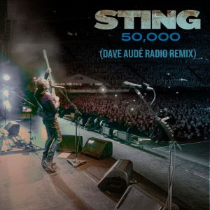 Sting – 50,000 (Dave Audé Radio Remix)【44.1kHz／16bit】德国区-OppsUpro音乐帝国