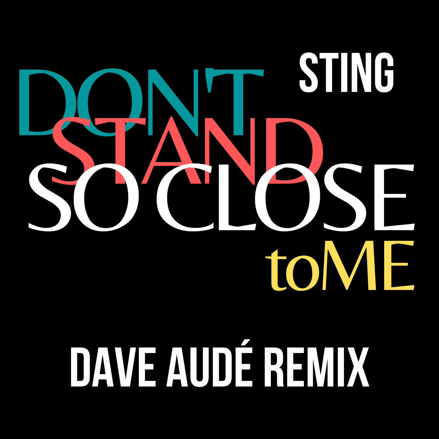 Sting – Don＇t Stand So Close To Me (Dave Audé Remix)【44.1kHz／16bit】德国区-OppsUpro音乐帝国