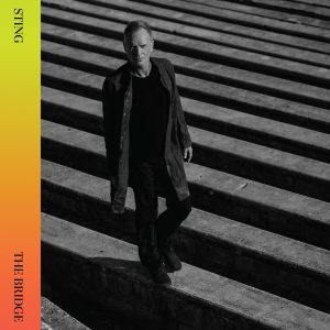 Sting – The Bridge (Super Deluxe)【44.1kHz／16bit】德国区-OppsUpro音乐帝国