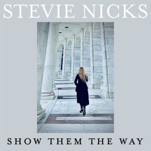 Stevie Nicks – Show Them The Way【44.1kHz／16bit】法国区-OppsUpro音乐帝国