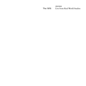 The 1975 – Live From Real World Studios (Live From Real World Studios)【44.1kHz／16bit】英国区-OppsUpro音乐帝国