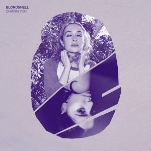 Blondshell – Charm You (Blondshell Version)【96kHz／24bit】爱尔兰区-OppsUpro音乐帝国