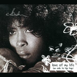 Erykah Badu – Love Of My Life (Ode To Hip Hop)【44.1kHz／16bit】0060249813684爱尔兰区-OppsUpro音乐帝国