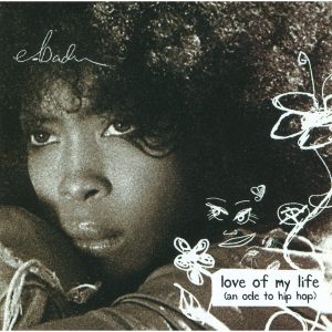 Erykah Badu – Love Of My Life (Ode To Hip Hop)【44.1kHz／16bit】爱尔兰区-OppsUpro音乐帝国
