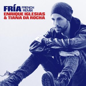 Enrique Iglesias – Fría (French Remix)【44.1kHz／24bit】美国区-OppsUpro音乐帝国