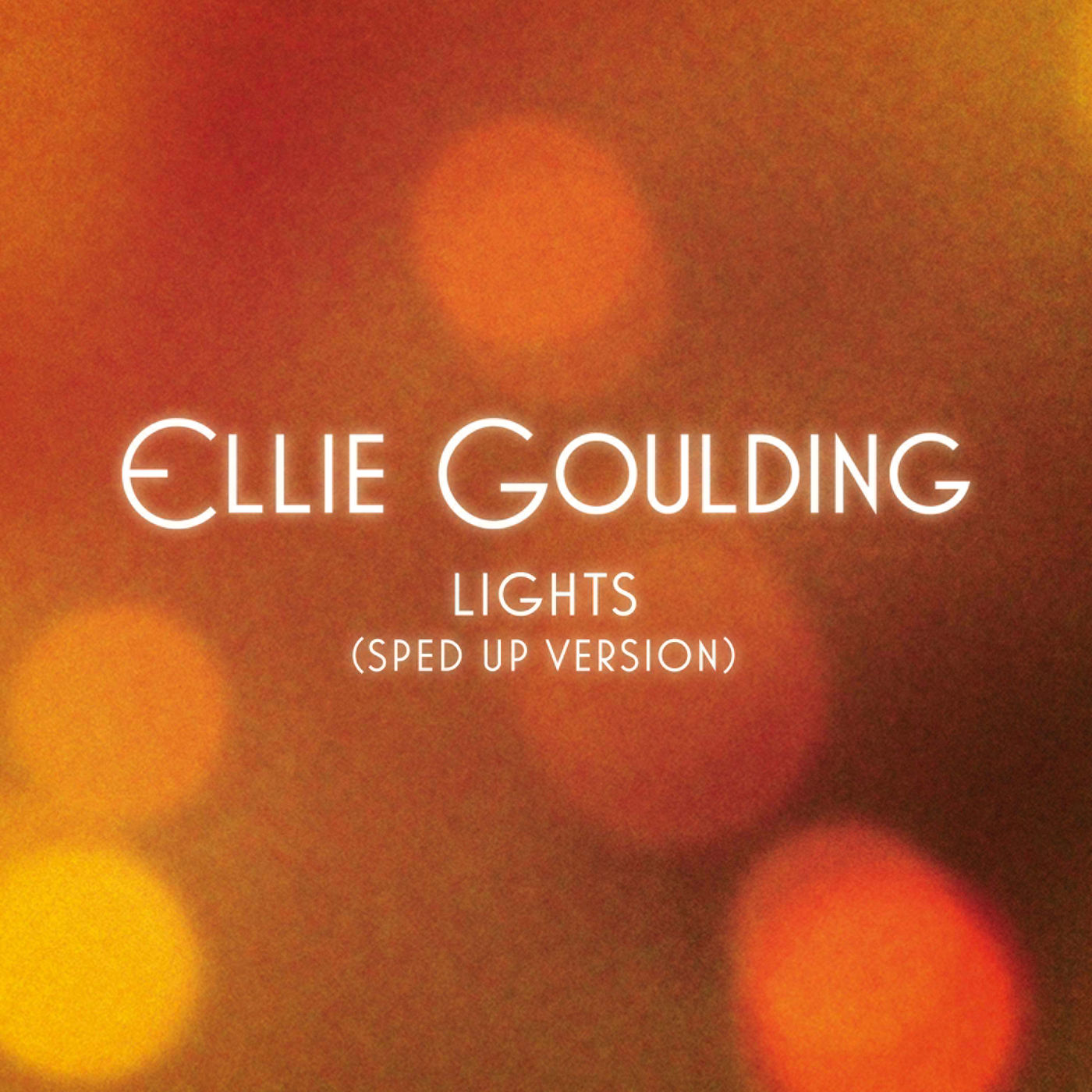 Ellie Goulding – Lights (Sped Up Version)【44.1kHz／16bit】爱尔兰区-OppsUpro音乐帝国