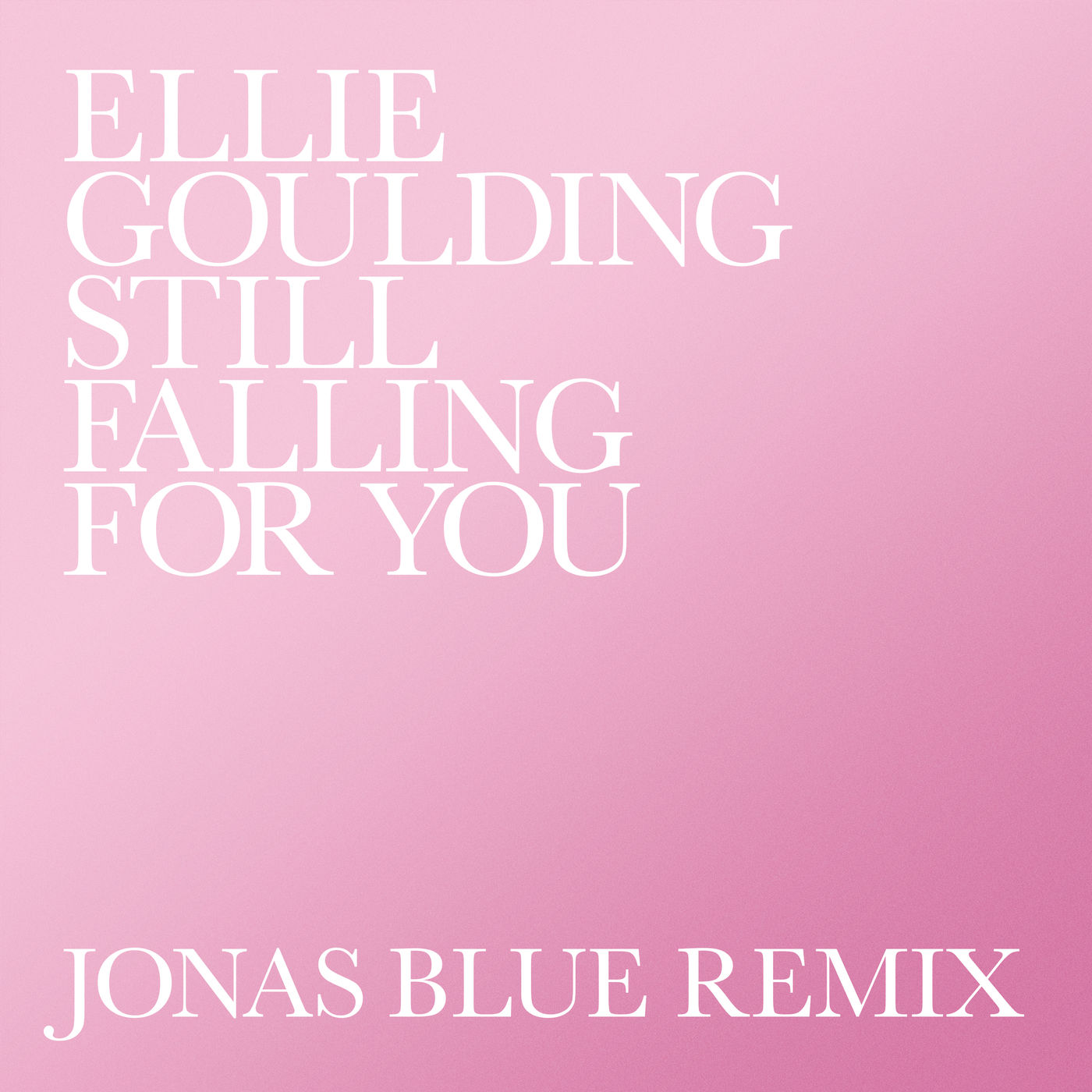 Ellie Goulding – Still Falling For You (Jonas Blue Remix)【44.1kHz／16bit】爱尔兰区-OppsUpro音乐帝国