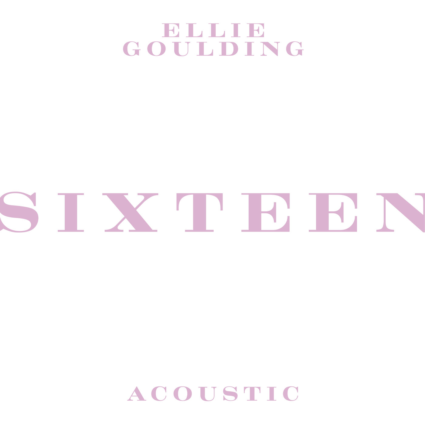 Ellie Goulding – Sixteen (Acoustic)【44.1kHz／16bit】爱尔兰区-OppsUpro音乐帝国