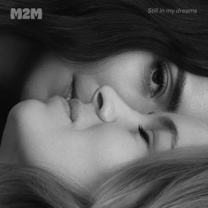M2M – Still in my dreams【48kHz／24bit】法国区-OppsUpro音乐帝国