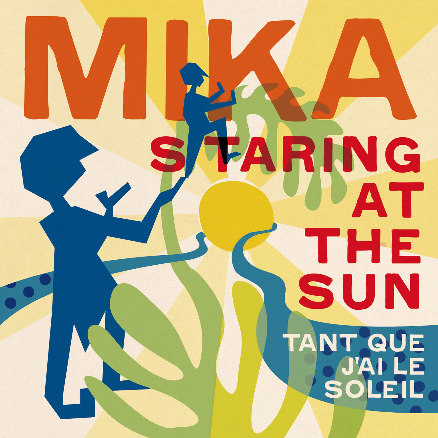 MIKA – Staring At The Sun (Tant que j＇ai le soleil) (French Version)【44.1kHz／16bit】法国区-OppsUpro音乐帝国