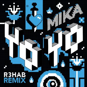 MIKA – Yo Yo (R3HAB Remix)【44.1kHz／24bit】法国区-OppsUpro音乐帝国